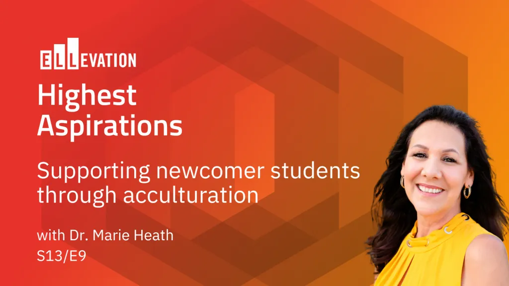Supporting Newcomer Students through Acculturation with Dr. Marie Heath