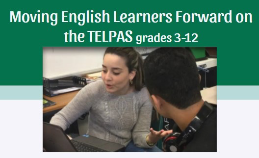 Moving English Learners Forward on the TELPAS (Grades 3-12)