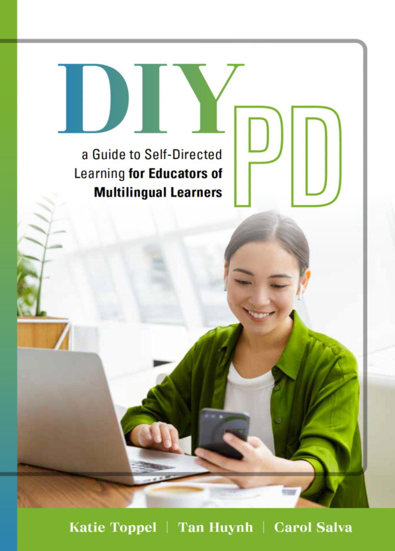 DIY PD: A Guide to Self-Directed Learning for Educators of Multilingual Learners